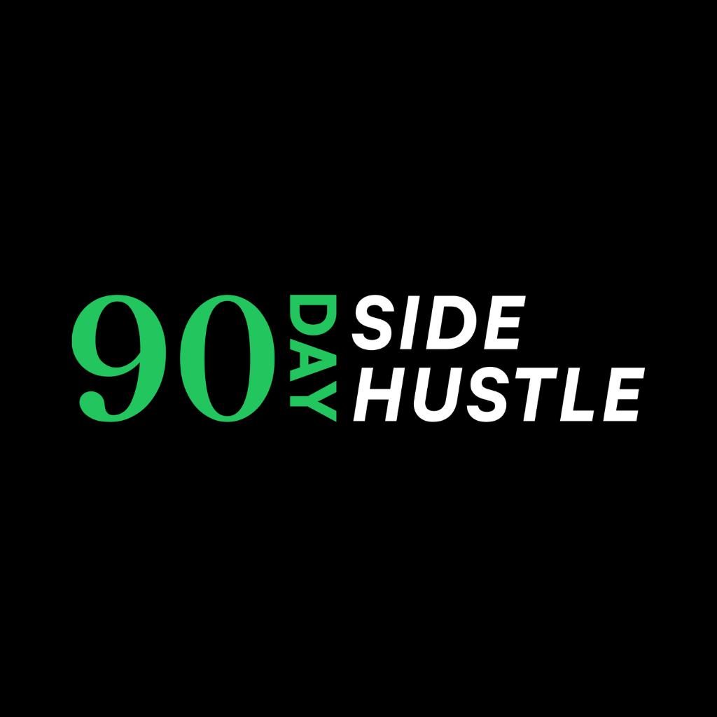 90 Day Side Hustle